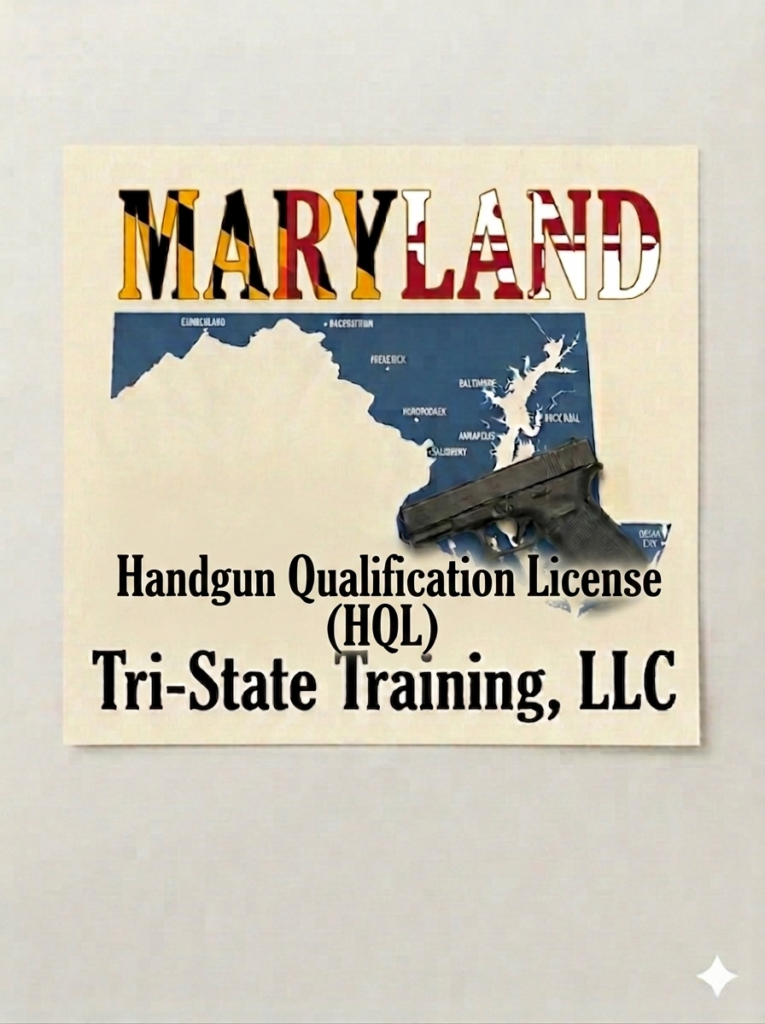 Maryland Handgun Qualification License (HQL) training poster by Tri-State Training, LLC
