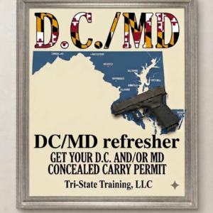D.C. and Maryland Concealed Carry Refresher Course flyer by Tri-State Training, LLC