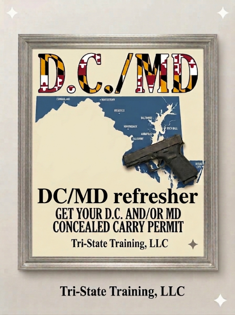 D.C. and Maryland Concealed Carry Refresher Course flyer by Tri-State Training, LLC
